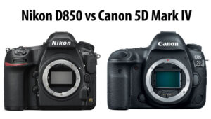 尼康D850 vs佳能5D Mark IV